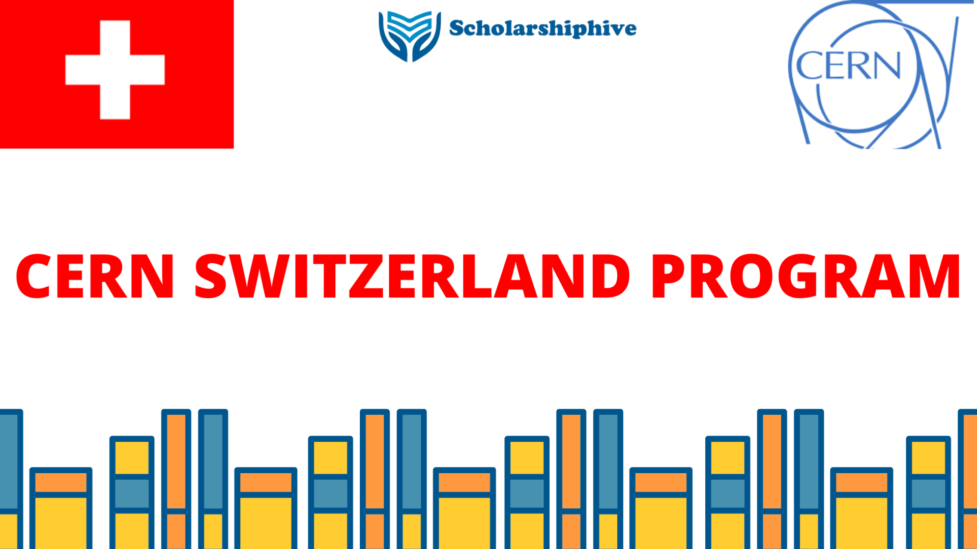 CERN Switzerland Administrative Program/Fully Funded/ BS, MS PhD