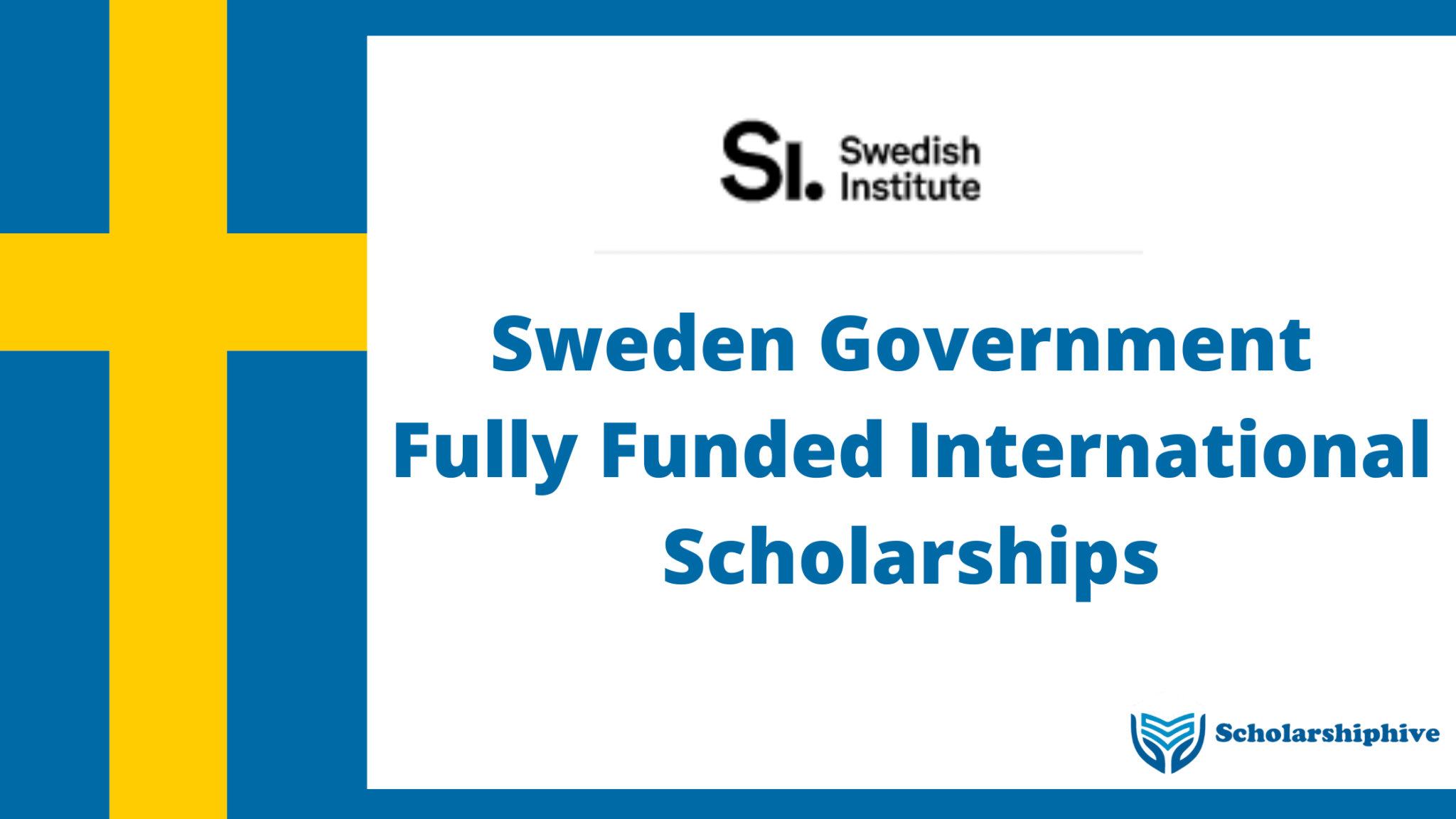 Sweden Government Fully Funded International Scholarships - Scholarshiphive