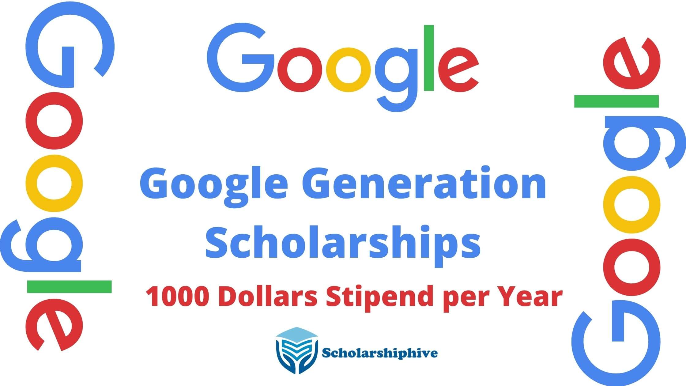 Google Generation Scholarships Scholarshiphive