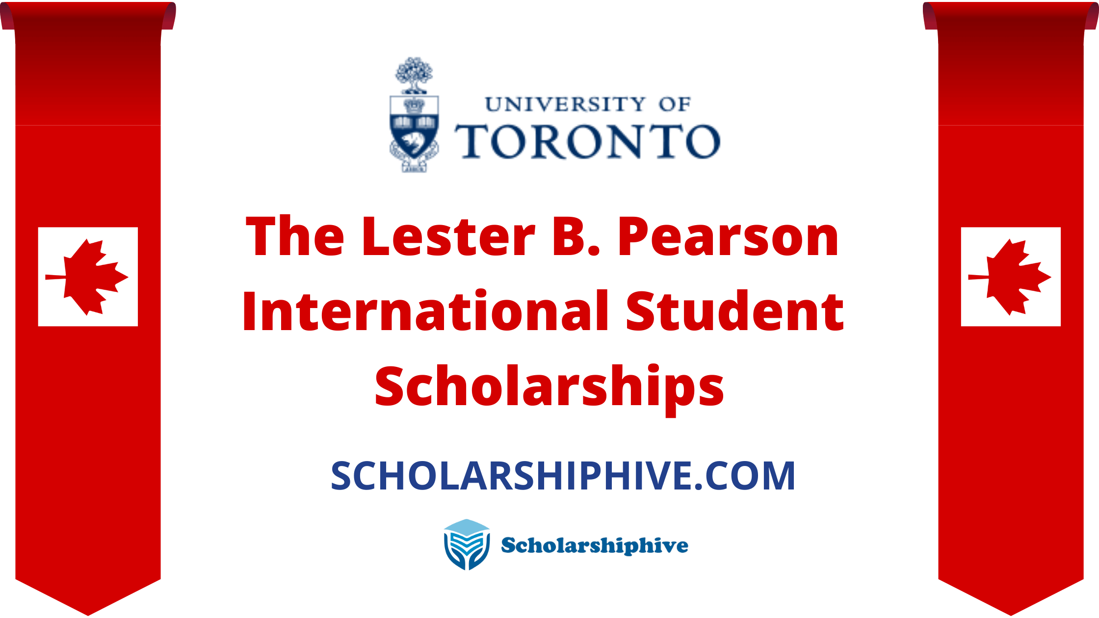 The Lester B. Pearson International Student Scholarships - Scholarshiphive