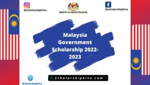 Malaysia Government Scholarship 2022-2023