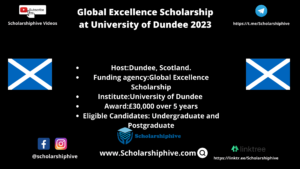 Global Excellence Scholarship at University of Dundee 2023