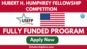 Hubert H. Humphrey Fellowship Competition 2026