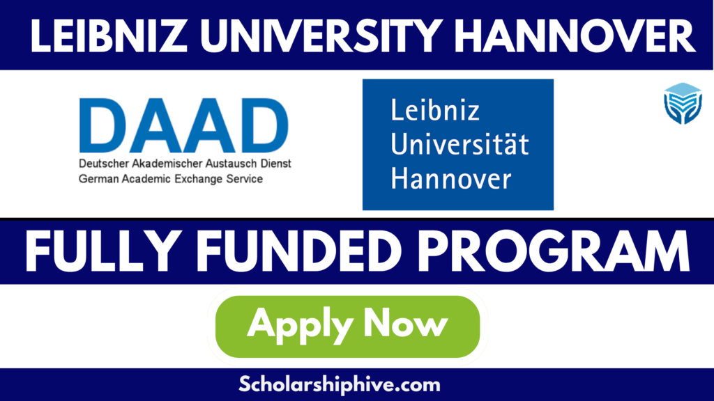 Leibniz University Hannover DAAD Scholarship 2025 poster – fully funded 2-year graduate program in Water Resources and Environmental Management for international students. Includes tuition and living support, research opportunities, and global eligibility. Requirements: relevant bachelor’s degree, 2 years’ experience, strong academics, C1 English proficiency, and DAAD application form.