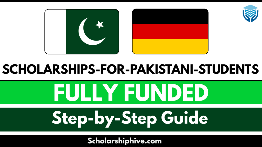 Step-by-step poster for fully funded PhD scholarships in Germany for Pakistani students, featuring DAAD scholarships and public university programs with tuition waivers, monthly stipends, and no GRE or IELTS requirements.