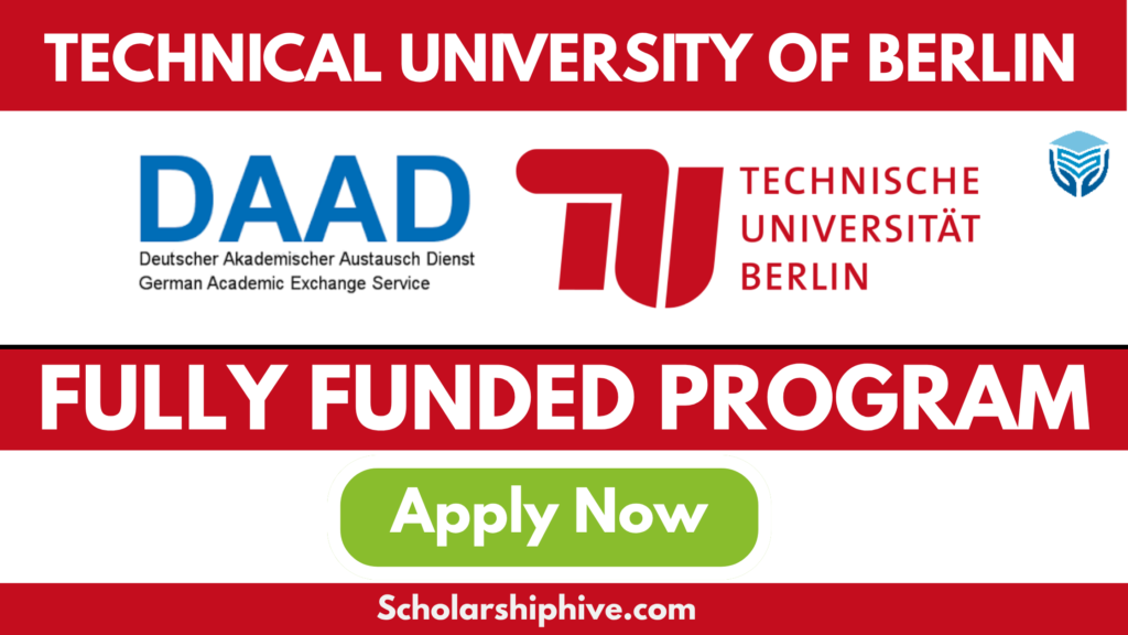 TU Berlin DAAD Scholarship 2025 poster – fully funded program in Urban Management for international students. Includes financial support, access to cutting-edge research, and a multicultural academic environment. Eligibility: relevant bachelor’s degree, 2 years’ work experience in urban management, and valid TOEFL/IELTS scores.