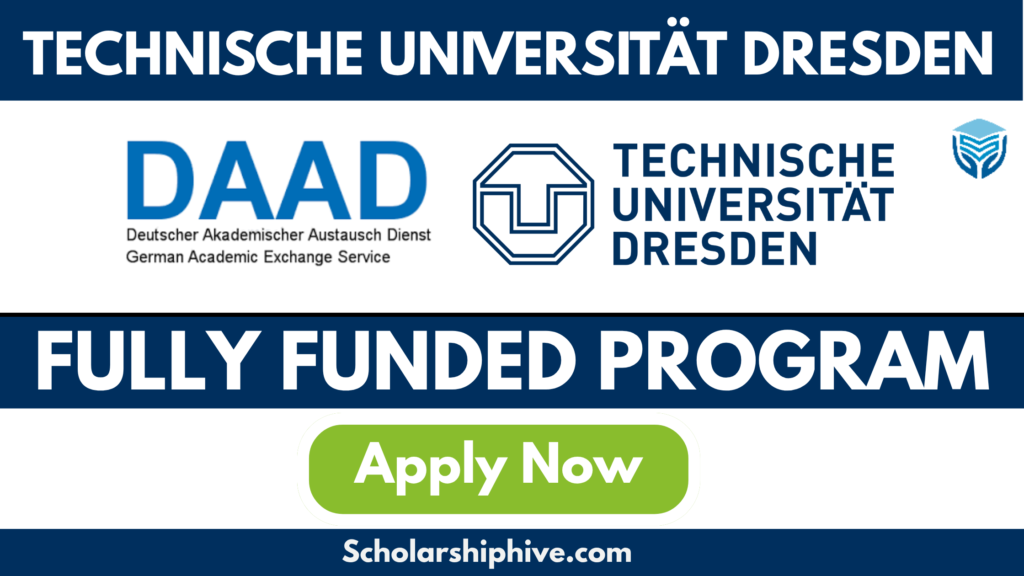 TU Dresden DAAD Scholarship 2025 poster – fully funded 4-year Master of Arts (M.A.) program for students from developing countries. Includes tuition, living support, global research opportunities, and innovation-focused academic growth. Eligibility: recognized degree or 80% completion, 1–2 years' work experience, and German language proficiency if applicable.