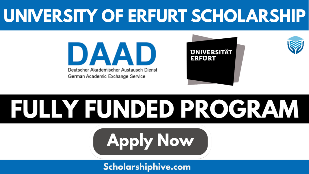 University of Erfurt Scholarship 2025 offers fully funded 2-year Master’s programs through the DAAD Helmut Schmidt Program, focusing on Public Policy, Political Science, Law, and Economics. Open to a bachelor's in social sciences, law, or economics, at least 1 year of relevant work experience, and English proficiency (TOEFL 90 / IELTS 6.5 / C1 Cambridge).