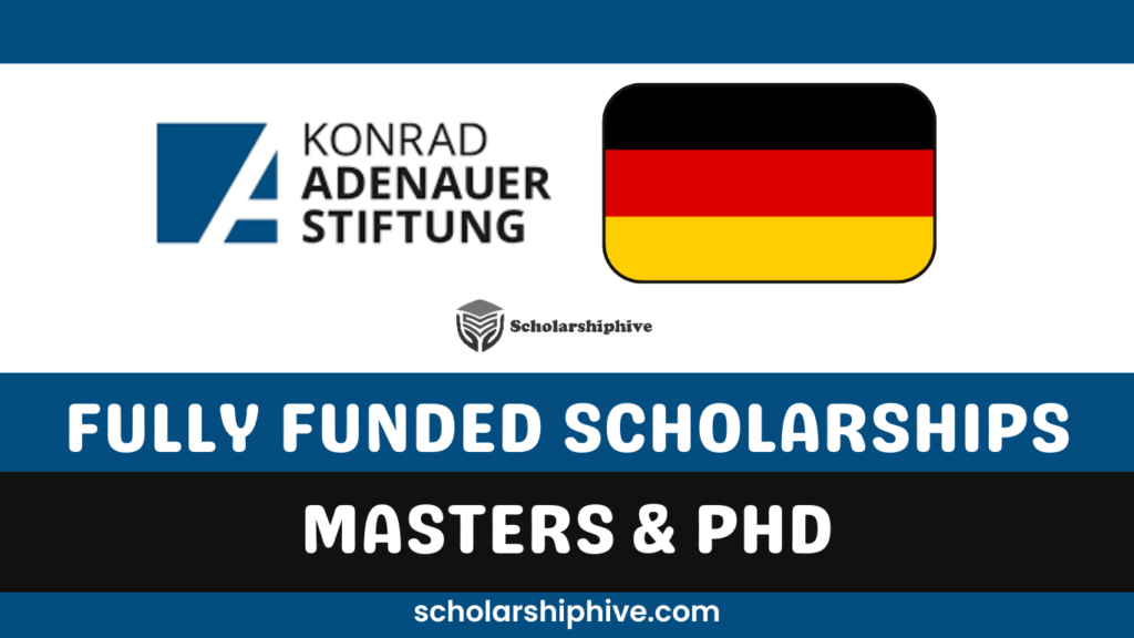 Konrad-Adenauer-Stiftung Scholarships poster for international master’s and PhD students in Germany offering full funding, monthly stipends, and health insurance. Highlights eligibility, application process, and required documents including German B2 proficiency. Ideal for students committed to politics, democracy, and social engagement.