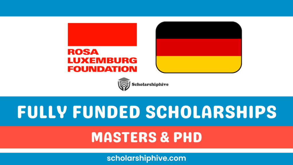 Step-by-step poster for fully funded Rosa Luxemburg Stiftung Scholarships 2025 in Germany for international Master’s and PhD students, covering monthly stipends, research support, German language training, and opportunities for politically and socially engaged scholars from underrepresented backgrounds.