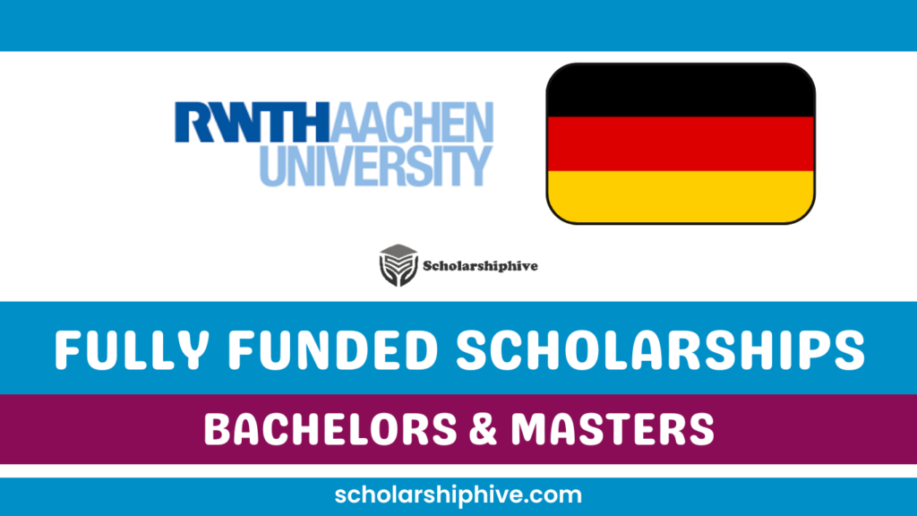 RWTH Aachen University scholarships poster with step-by-step application guide for international Bachelor’s and Master’s students; highlights merit- and need-based financial support for tuition and living expenses across all academic fields at RWTH.
