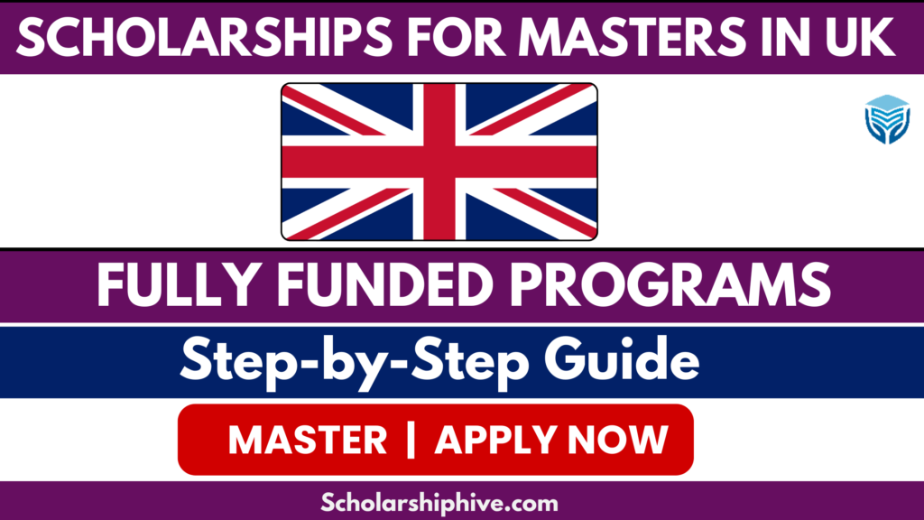 Scholarships for Masters in UK